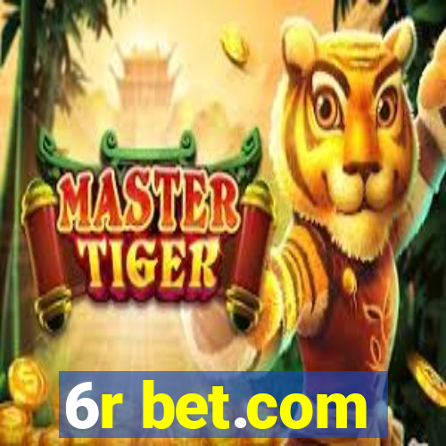 6r bet.com